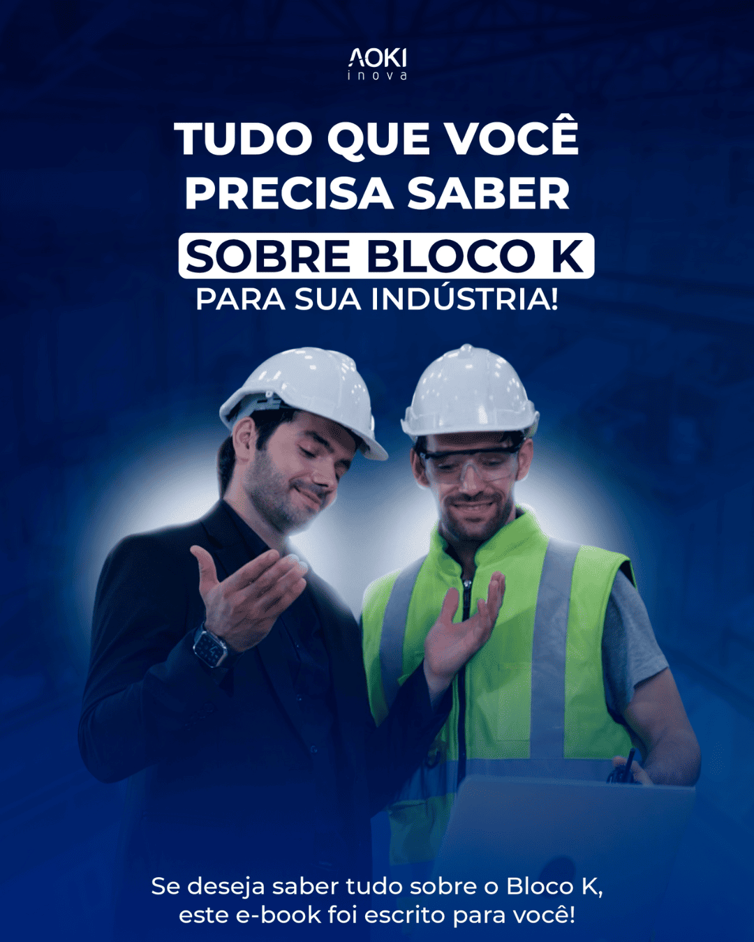Tudo que você precisa saber sobre o bloco K para sua indústria